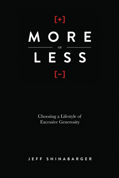 More or Less: Choosing a Lifestyle of Excessive Generosity