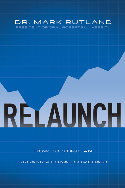 ReLaunch: How to Stage an Organizational Comeback