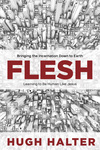 Flesh: Bringing the Incarnation Down to Earth