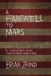 A Farewell to Mars: An Evangelical Pastor's Journey Toward the Biblical Gospel of Peace