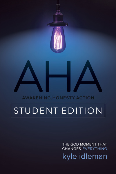 AHA Student Edition: The God Moment That Changes Everything