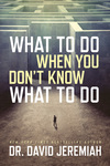 What to Do When You Don't Know What to Do                                                           
