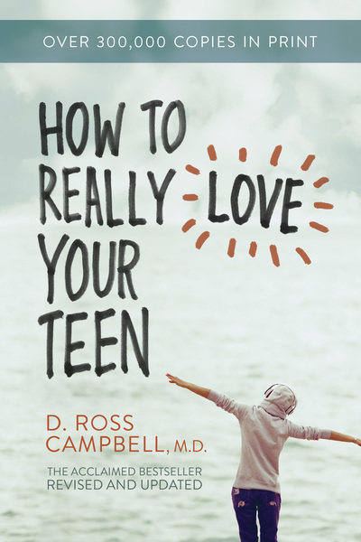 How to Really Love Your Teen