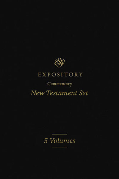 ESV Expository Commentary Series - New Testament (5 Vols.) - ESVEC