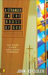 Stranger in the House of God