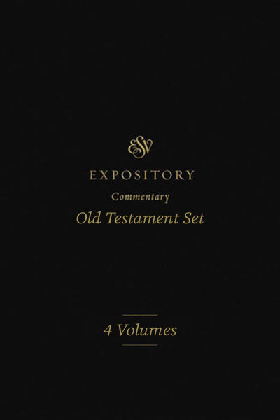 ESV Expository Commentary Series - Old Testament (4 Vols.) - ESVEC