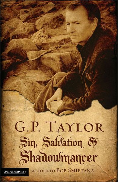 G. P. Taylor: Sin, Salvation and Shadowmancer 