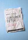 Consumer Detox: Less Stuff, More Life