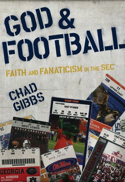 God and Football: Faith and Fanaticism in the Southeastern Conference