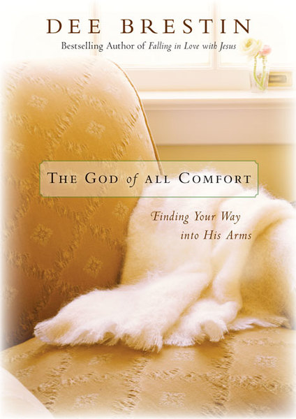 God of All Comfort: Finding Your Way into His Arms