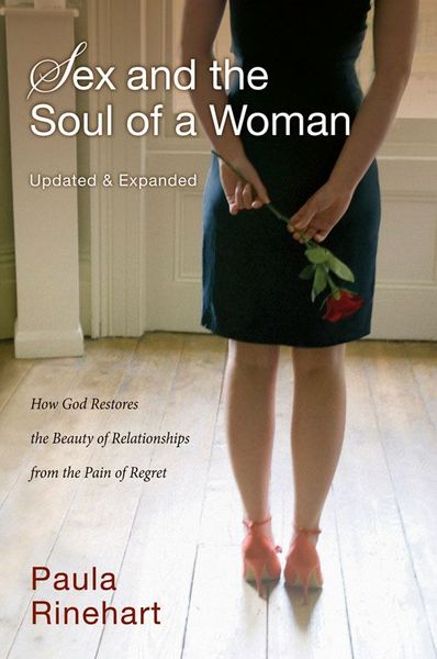 Sex And The Soul Of A Woman How God Restores The Beauty Of 