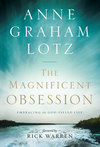 Magnificent Obsession: Embracing the God-Filled Life