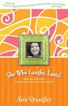 She Who Laughs, Lasts!: Laugh-Out-Loud Stories from Today's Best-Known Women of Faith