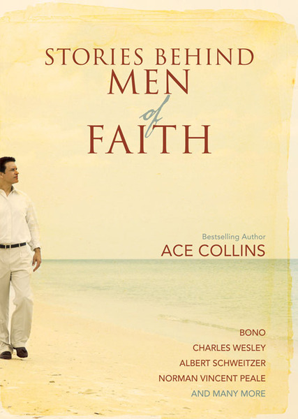 Stories Behind Men of Faith