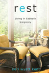 Rest: Living in Sabbath Simplicity