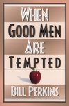 When Good Men Are Tempted