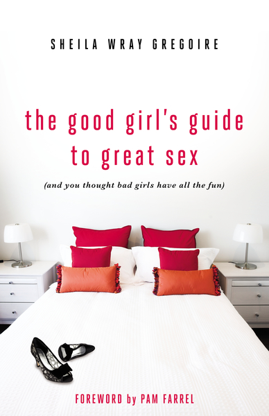 Good Girl's Guide to Great Sex