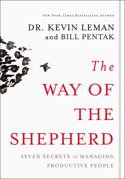 Way of the Shepherd: Seven Secrets to Managing Productive People