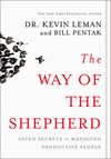 Way of the Shepherd: Seven Secrets to Managing Productive People