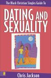 Black Christian Singles Guide to Dating and Sexuality