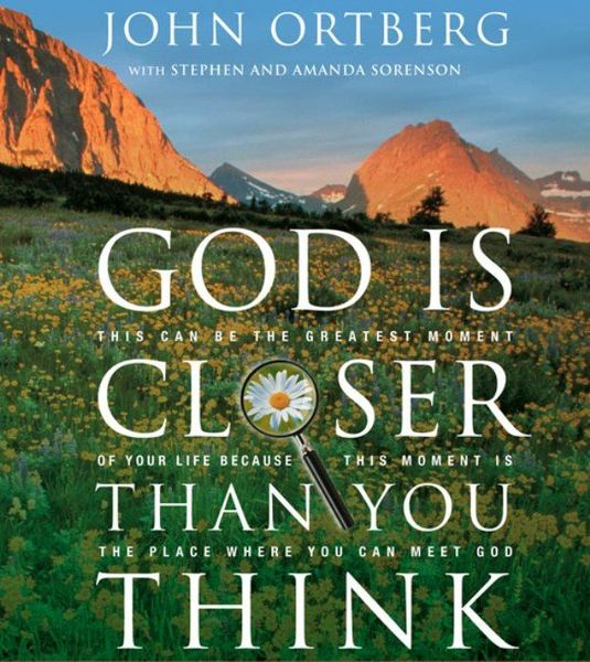 God Is Closer Than You Think