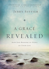 Grace Revealed: How God Redeems the Story of Your Life