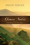 Grace Notes: Daily Readings with Philip Yancey