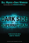 Dark Side of the Supernatural, Revised and Expanded Edition: What Is of God and What Isn't