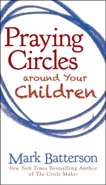 Praying Circles around Your Children