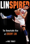 Linspired: Jeremy Lin’s Extraordinary Story of Faith and Resilience