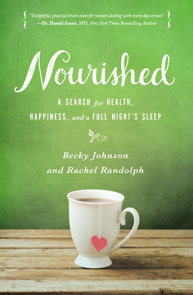 Nourished: A Search for Health, Happiness, and a Full Night’s Sleep