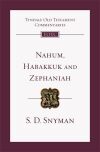 Tyndale Old Testament Commentaries: Nahum, Habakkuk & Zephaniah (Snyman 2020) - TOTC