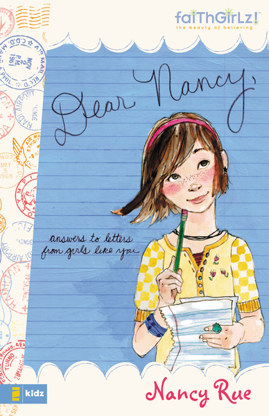 Dear Nancy: Answers to Letters from Girls Like You