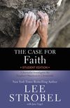 Case for Faith Student Edition: A Journalist Investigates the Toughest Objections to Christianity