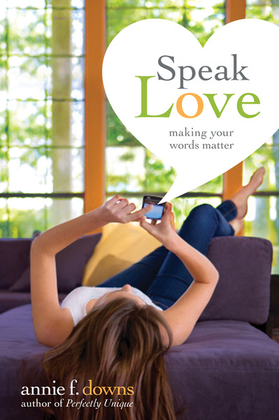 Speak Love: Making Your Words Matter