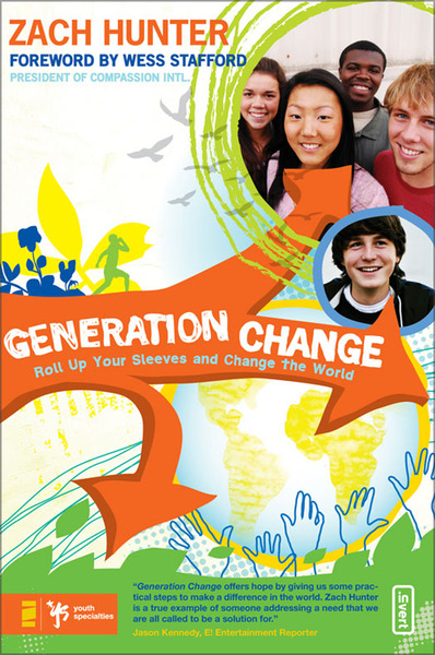 Generation Change: Roll Up Your Sleeves and Change the World