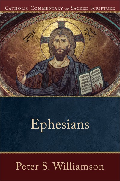 Catholic Commentary on Sacred Scripture: Ephesians (CCSS)