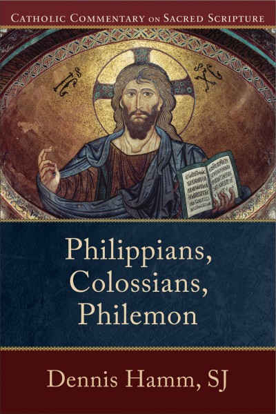 Catholic Commentary on Sacred Scripture: Philippians, Colossians, and Philemon (CCSS)