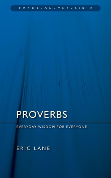 Focus on the Bible: Proverbs - FB