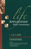 Life Application Bible Commentary (1, 2, & 3 John)