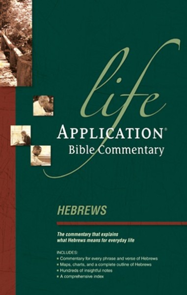 Life Application Bible Commentary (Hebrews)