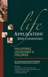 Life Application Bible Commentary (Philippians, Colossians, & Philemon)