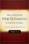 Mark 9-16 MacArthur New Testament Commentary