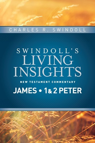 Swindoll's Living Insights: Insights on James, 1&2 Peter