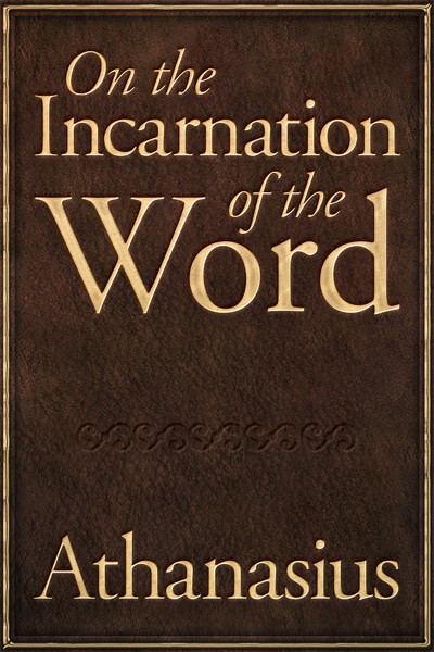 On the Incarnation of the Word