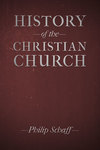 History of the Christian Church (8 Vols.)