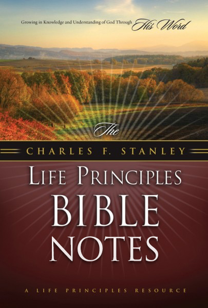 Charles F. Stanley Life Principles Bible Notes