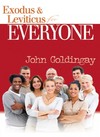 Exodus and Leviticus: For Everyone Commentary Series