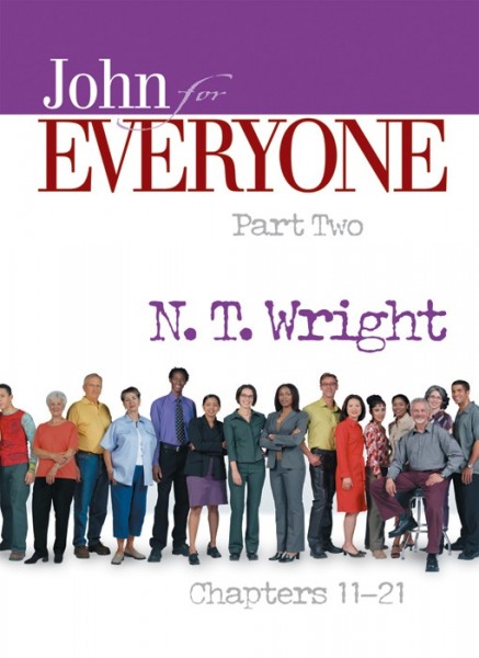 John - Part 2: For Everyone Commentary Series