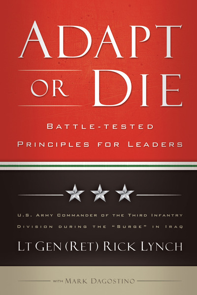 Adapt or Die: Leadership Principles from an American General